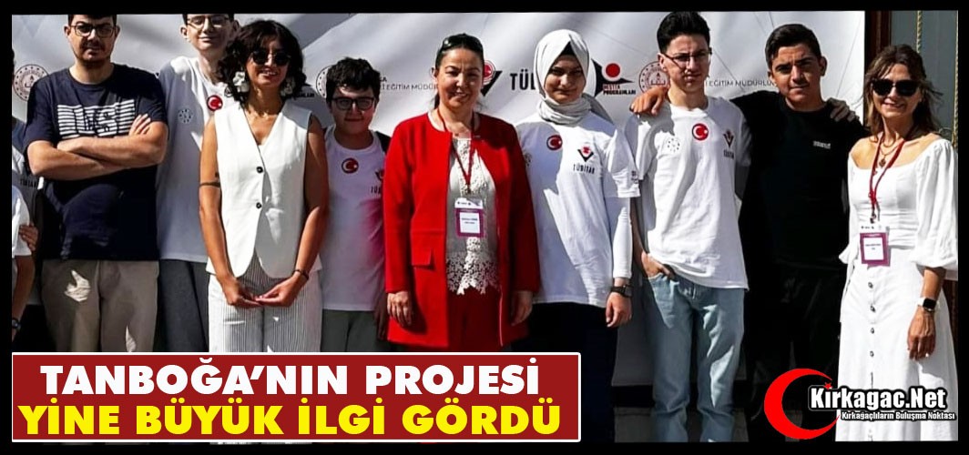 TANBOĞA’NIN PROJESİ YİNE BÜYÜK İLGİ GÖRDÜ 
