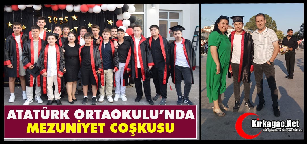 ATATÜRK ORTAOKULU’NDA MEZUNİYET COŞKUSU