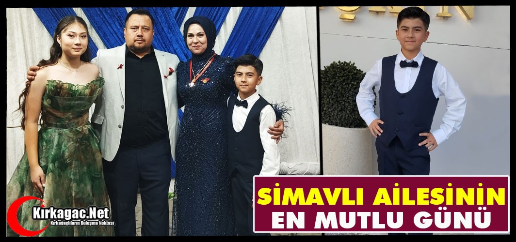 SİMAVLI AİLESİNİN EN MUTLU GÜNÜ