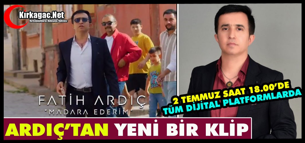 ARDIÇ’IN YENİ KLİBİ “2 TEMMUZ’DA” YAYINDA