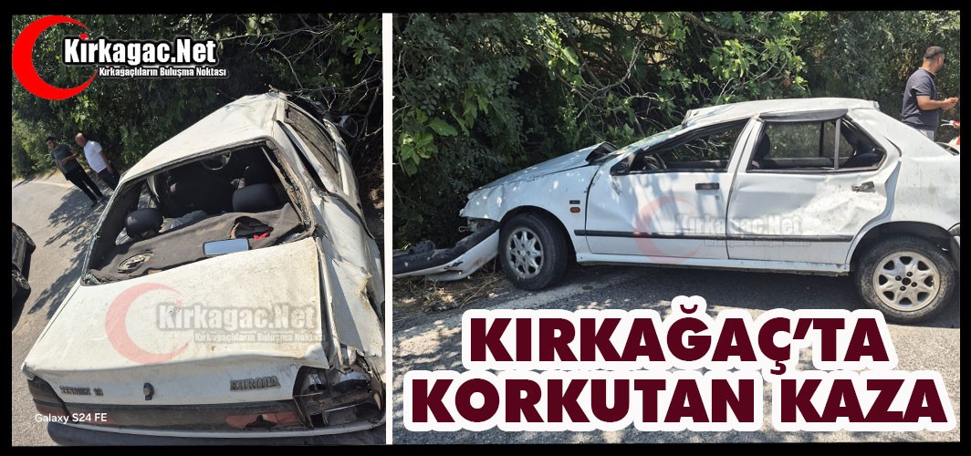 KIRKAĞAÇ’TA KORKUTAN KAZA 1 YARALI