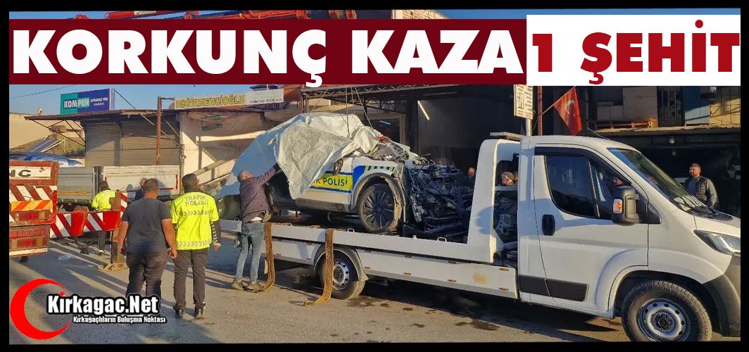 KORKUNÇ KAZA..1 ŞEHİT