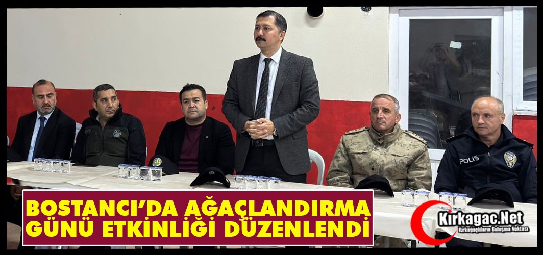 BOSTANCI’DA AĞAÇLANDIRMA GÜNÜ ETKİNLİĞİ DÜZENLENDİ