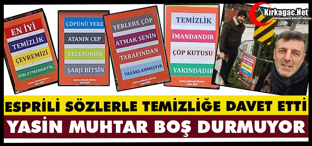 YASİN MUHTAR ESPRİLİ SÖZLERLE TEMİZLİĞE DAVET ETTİ