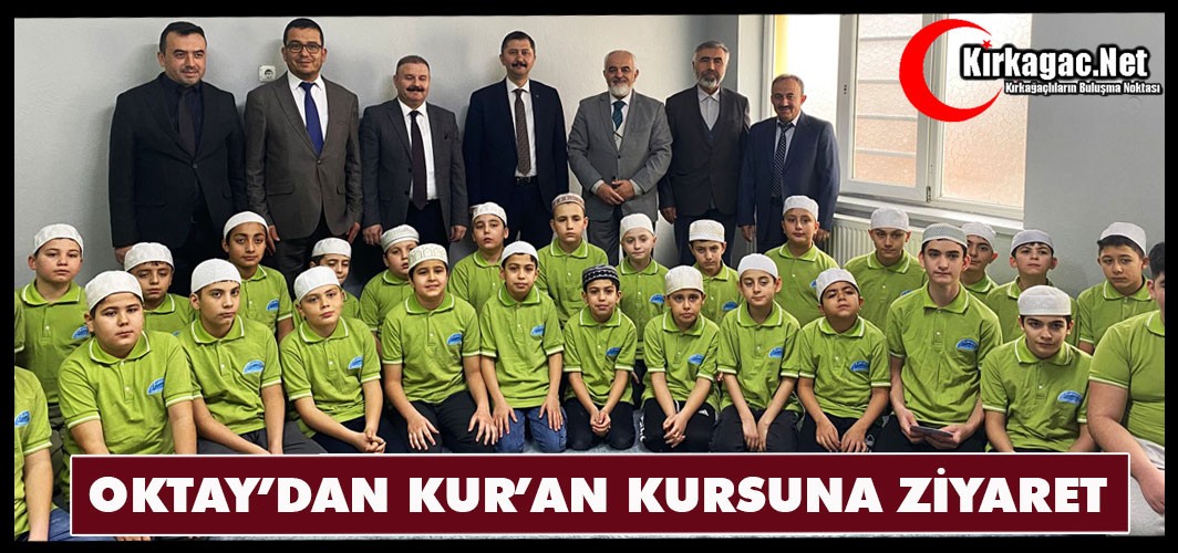 KAYMAKAM OKTAY’DAN KUR’AN KURSUNA ZİYARET