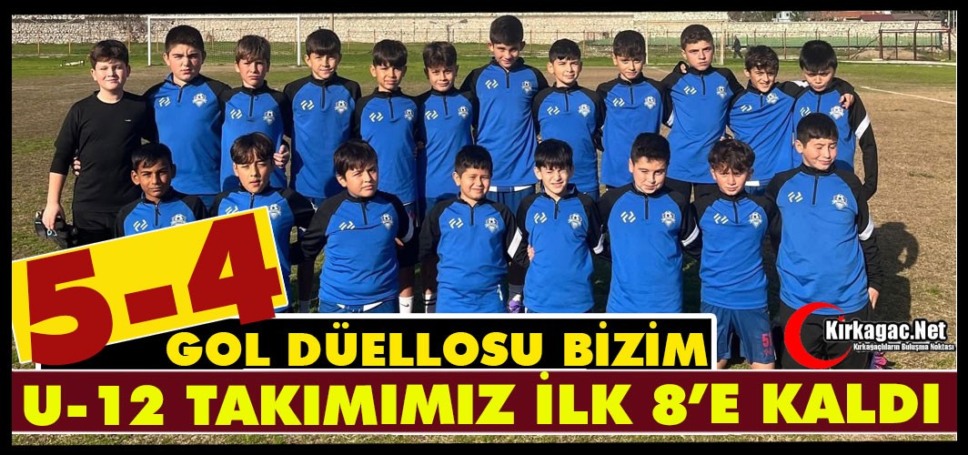 U-12 TAKIMIMIZ İLK 8'E KALDI