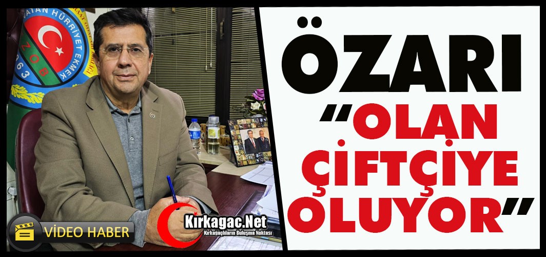 ÖZARI “OLAN ÇİFTÇİYE OLUYOR”(VİDEO)