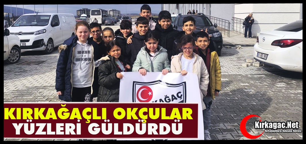 KIRKAĞAÇLI OKÇULAR YÜZLERİ GÜLDÜRDÜ