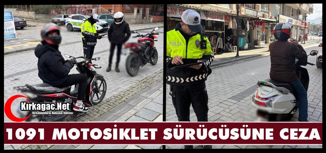 1091 MOTOSİKLET SÜRÜCÜSÜNE CEZA