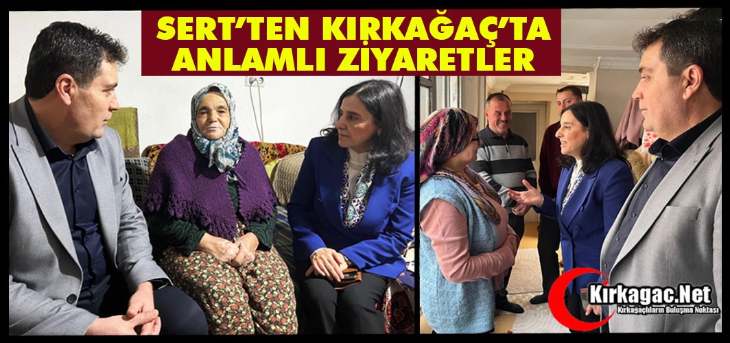 SERT’TEN KIRKAĞAÇ’TA ANLAMLI ZİYARETLER