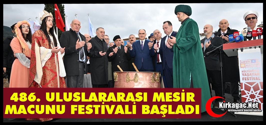 486. ULUSLARARASI MESİR MACUNU FESTİVALİ BAŞLADI