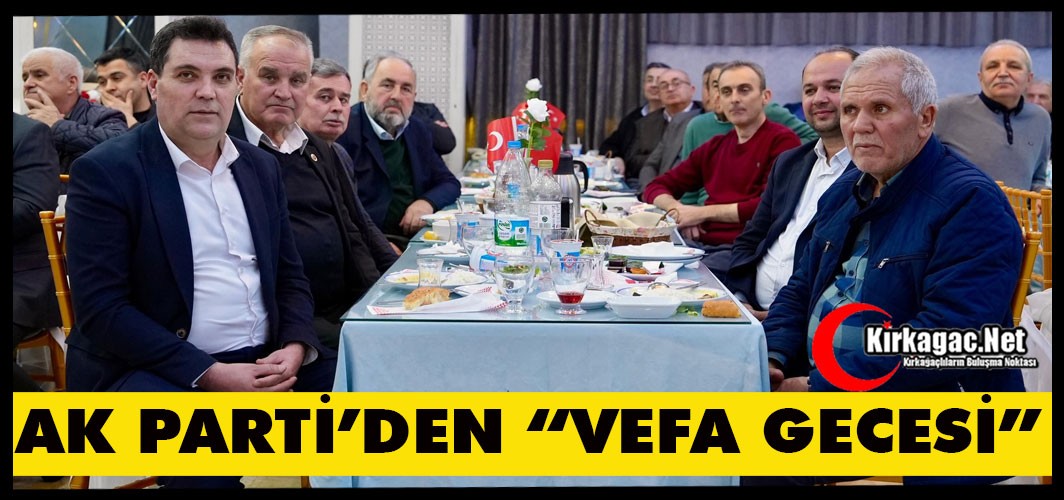 AK PARTİ’DEN VEFA GECESİ