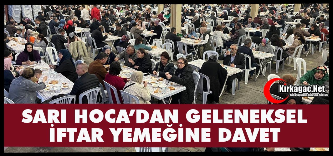 SARI HOCA'NIN "KADİR GECESİ" İFTAR SOFRASI BUGÜN BİNLERCE KİŞİYİ AĞIRLAYACAK