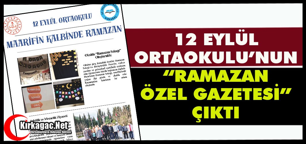 12 EYLÜL ORTAOKULU'NUN “RAMAZAN ÖZEL GAZETESİ” ÇIKTI