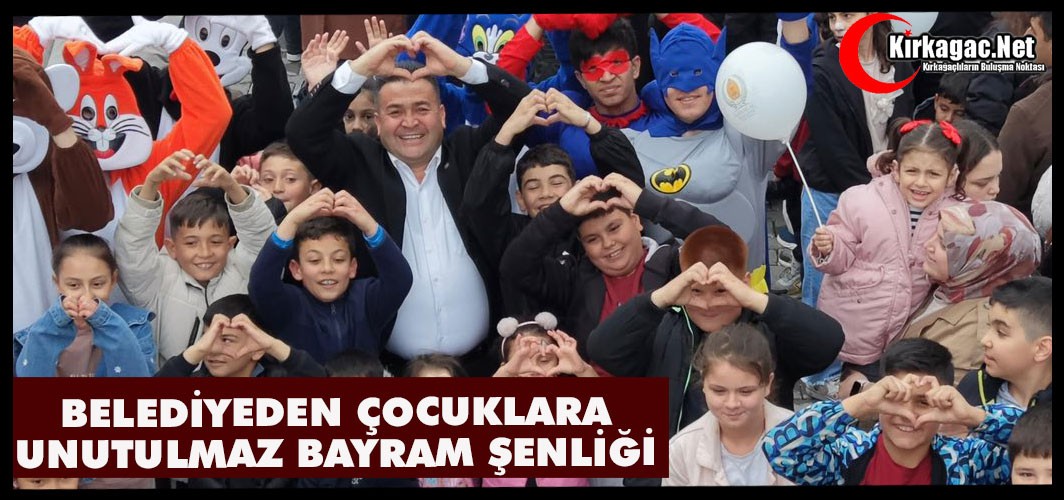 BELEDİYEDEN ÇOCUKLARA UNUTULMAZ BAYRAM ŞENLİĞİ