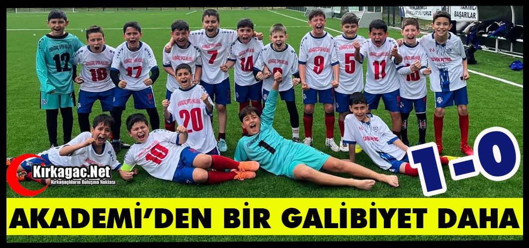 KIRKAĞAÇ AKADEMİ'DEN BİR GALİBİYET DAHA 1-0