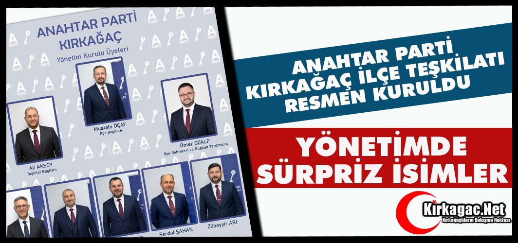 ANAHTAR PARTİ KIRKAĞAÇ’TA RESMEN KURULDU