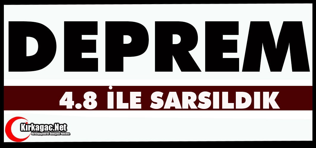 DEPREM...4.8 İLE SALLANDIK