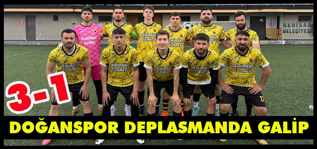DOĞANSPOR KAPAKLISPOR’U DEPLASMANDA YENDİ 3-1