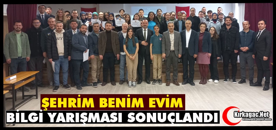 ŞEHRİM BENİM EVİM BİLGİ YARIŞMASI BÜYÜK HEYECANA SAHNE OLDU
