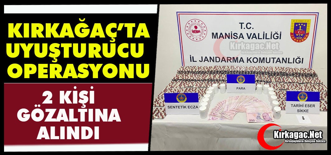 KIRKAĞAÇ'TA UYUŞTURUCU OPERASYONU 2 GÖZALTI