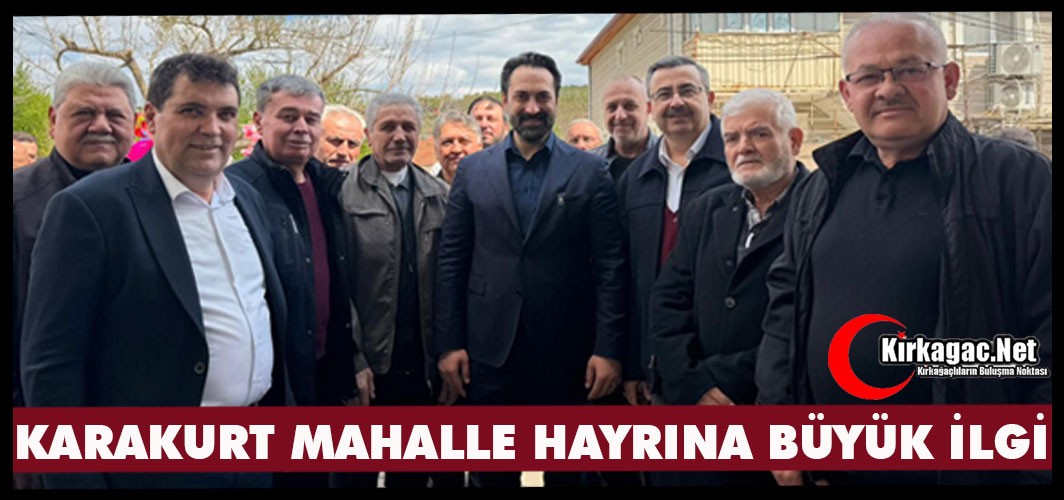 KARAKURT MAHALLE HAYRINA İLGİ BÜYÜK OLDU