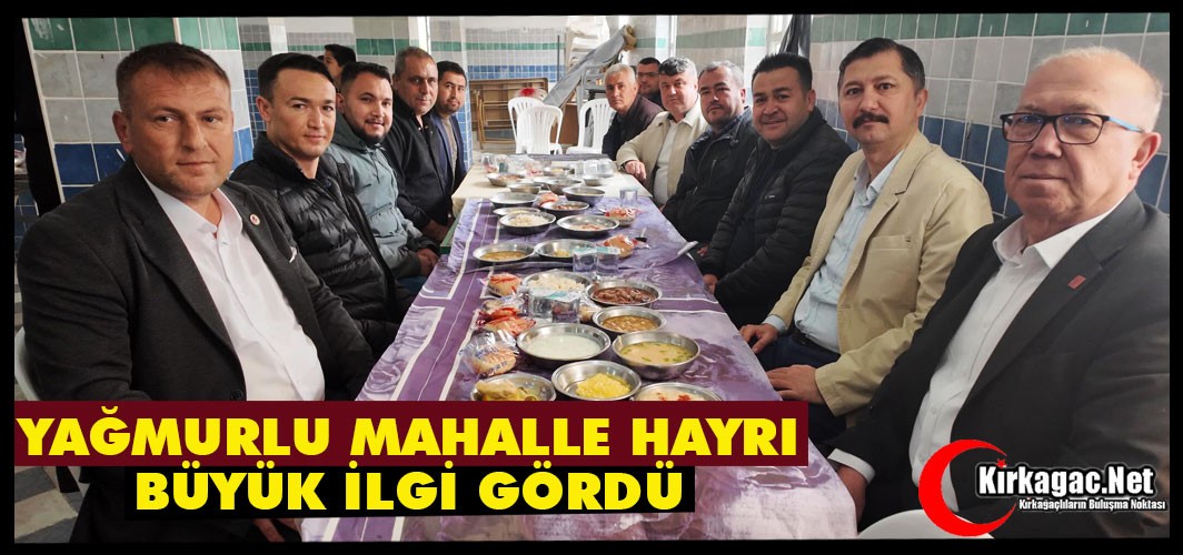 YAĞMURLU MAHALLE HAYRINA BÜYÜK İLGİ