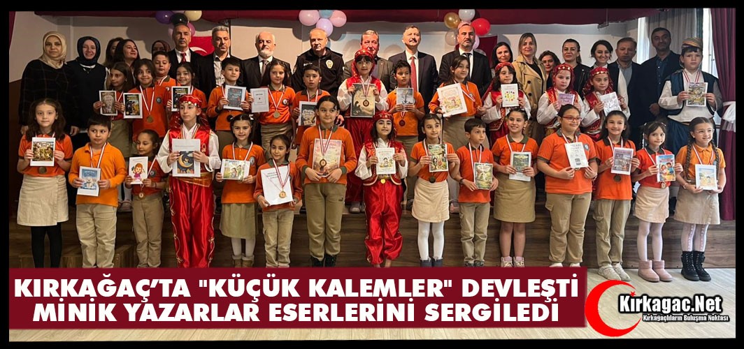 KIRKAĞAÇ’TA "KÜÇÜK KALEMLER" DEVLEŞTİ: MİNİK YAZARLAR ESERLERİNİ SERGİLEDİ
