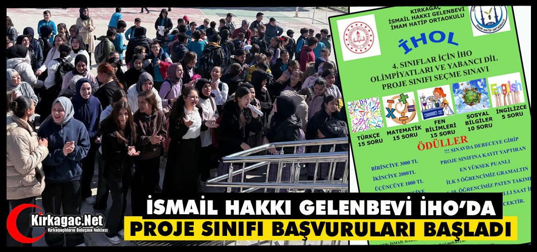 İSMAİL HAKKI GELENBEVİ İHO’DA PROJE SINIFI BAŞVURULARI BAŞLADI