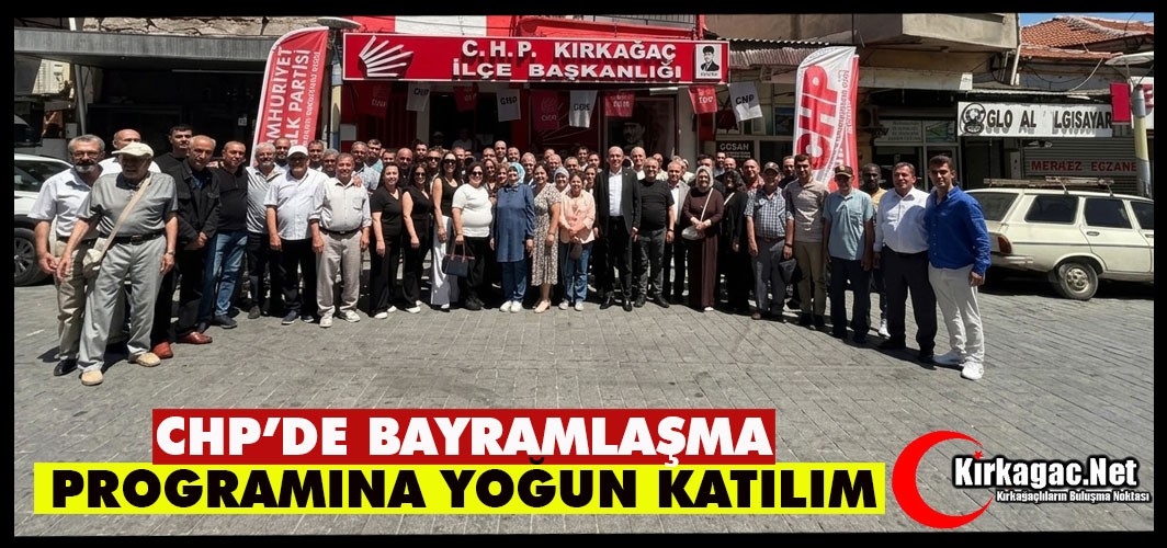 CHP'DE BAYRAMLAŞMA PROGRAMINA YOĞUN KATILIM