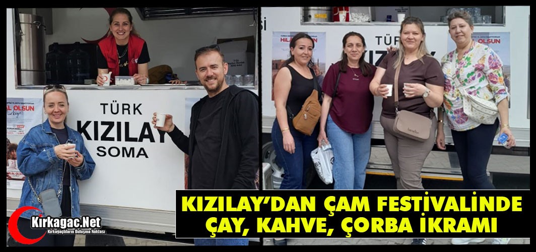 KIZILAY’DAN ÇAM FESTİVALİNDE ÇAY, KAHVE, ÇORBA İKRAMI