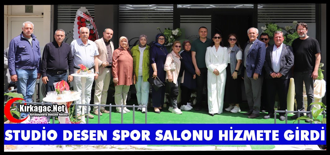 STUDİO DESEN SPOR SALONU TÖRENLE HİZMETE GİRDİ