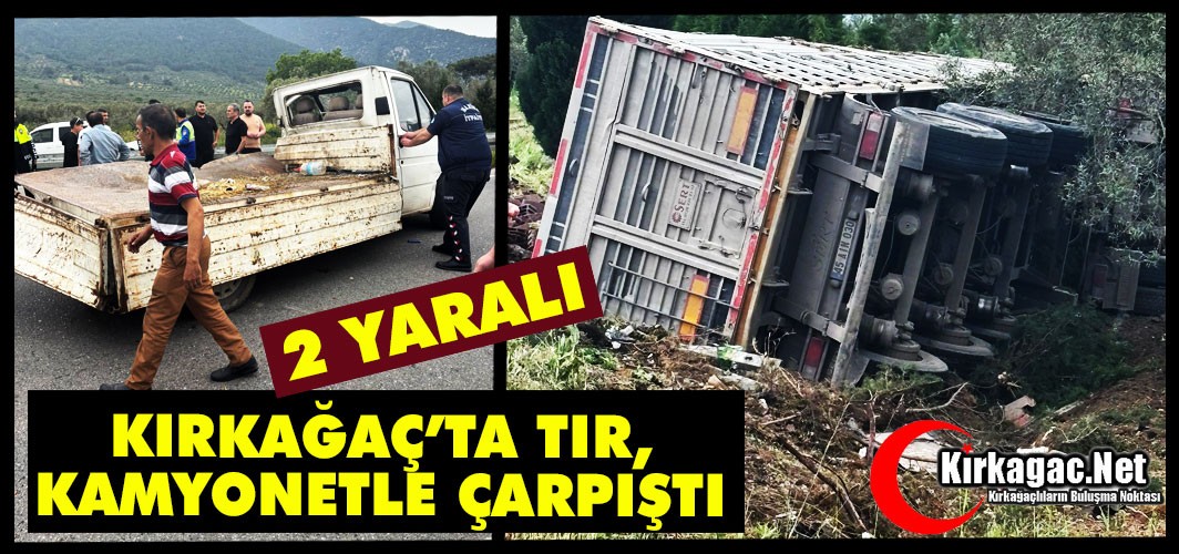 KIRKAĞAÇ'TA KAZA 2 YARALI..