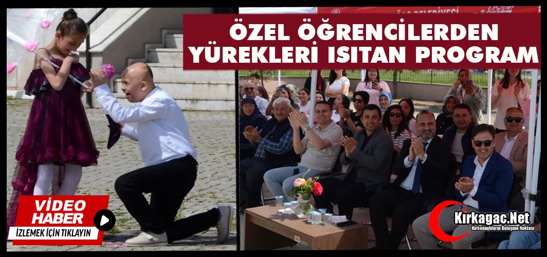 ÖZEL ÖĞRENCİLERDEN YÜREKLERİ ISITAN PROGRAM(VİDEO)