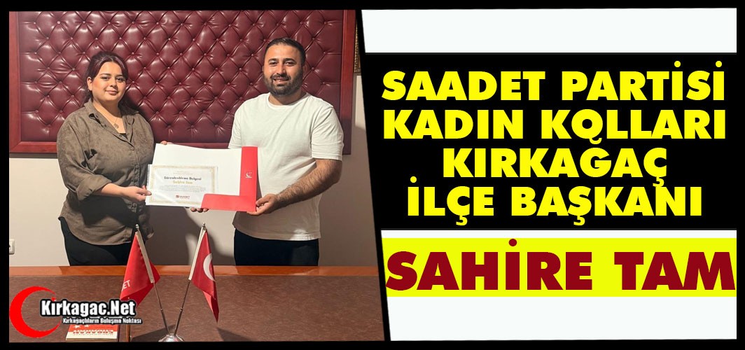 SP KIRKAĞAÇ İLÇE KADIN KOLLARI BAŞKANI SAHİRE TAM OLDU