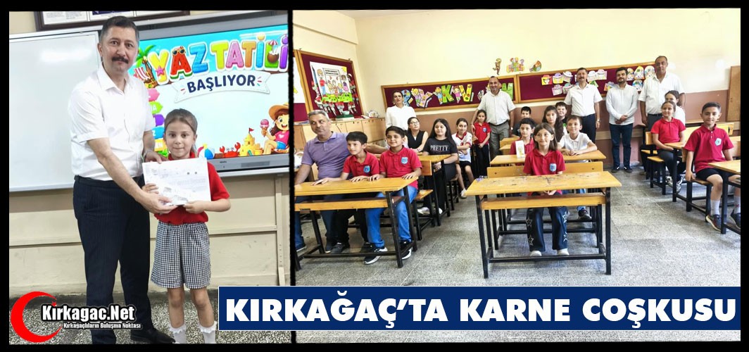 KIRKAĞAÇ’TA ÖĞRENCİLERİN KARNE COŞKUSU