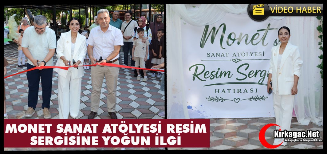 MONET SANAT ATÖLYESİ SERGİSİ "HAYRAN" BIRAKTI