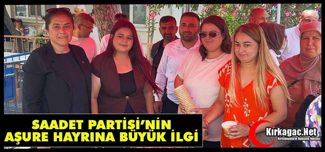 KIRKAĞAÇ'TA SAADET PARTİSİ'NİN AŞURE HAYRINA YOĞUN İLGİ