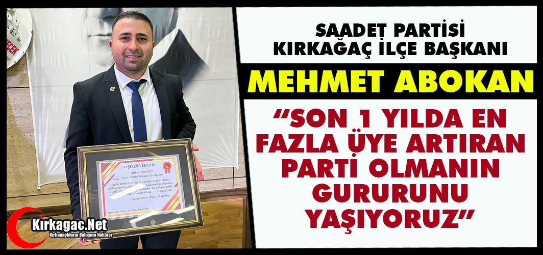 ABOKAN “SON 1 YILDA EN FAZLA ÜYE ARTIRAN PARTİ OLMANIN GURURUNU YAŞIYORUZ”