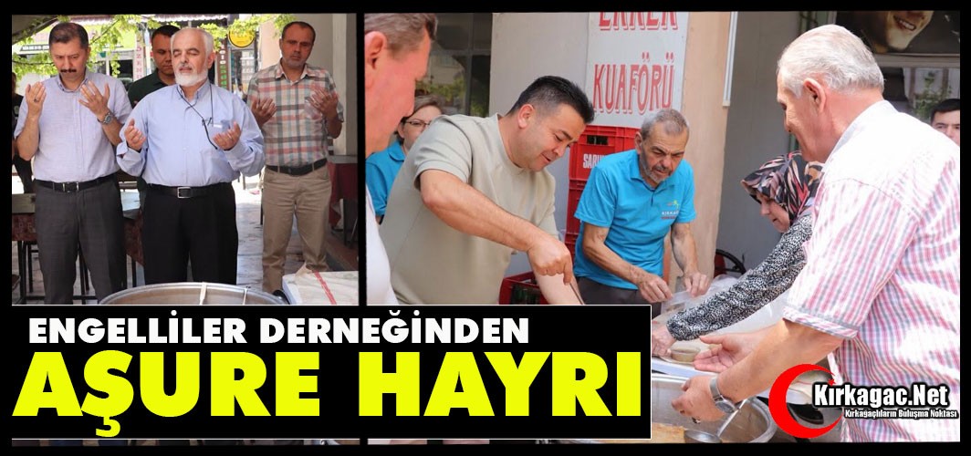 ENGELLİLER DERNEĞİ'NDEN GELENEKSEL AŞURE HAYRI