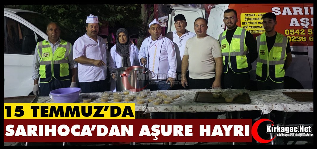 SARIHOCA'DAN 15 TEMMUZ'DA AŞURE HAYRI