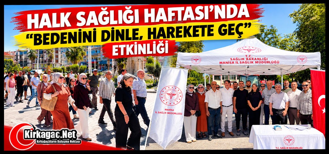 HALK SAĞLIĞI HAFTASI’NDA "BEDENİNİ DİNLE, HAREKETE GEÇ" ETKİNLİĞİ