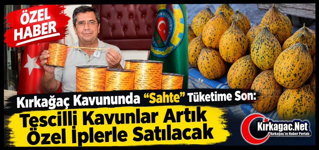 KIRKAĞAÇ KAVUNU ARTIK ÖZEL İPLERLE SATILACAK(ÖZEL HABER)