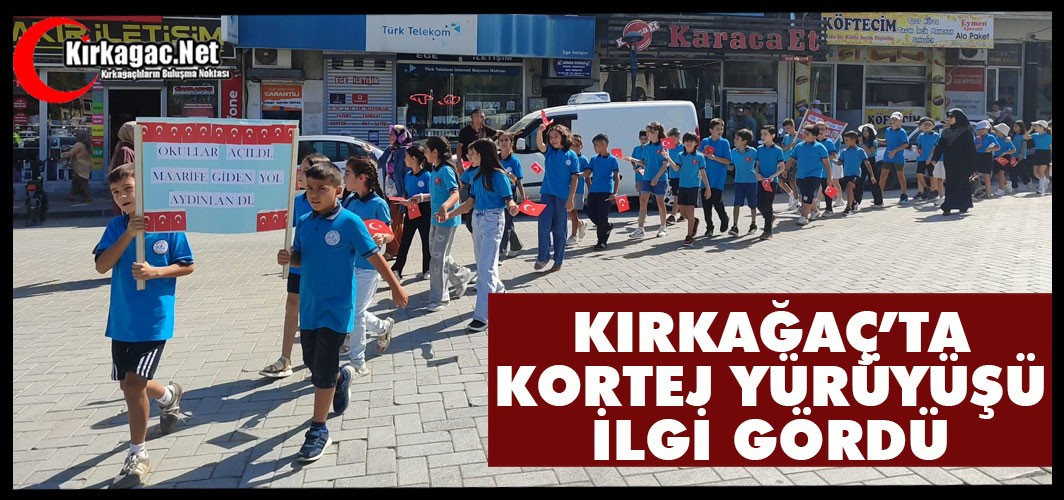 KIRKAĞAÇ’TA KORTEJ YÜRÜYÜŞÜ İLGİ GÖRDÜ