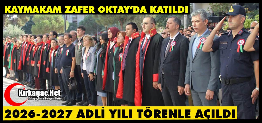 2026-2027 ADLİ YILI TÖRENLE AÇILDI