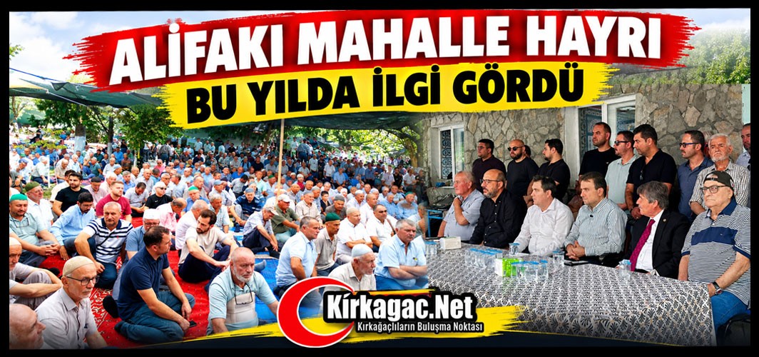 ALİFAKI MAHALLE HAYRI BU YILDA İLGİ GÖRDÜ