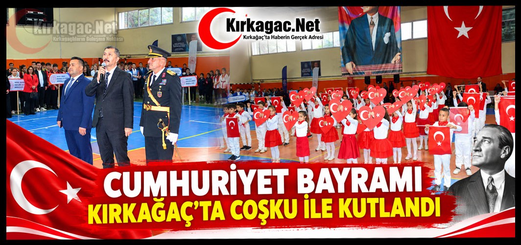 CUMHURİYET BAYRAMI KIRKAĞAÇ’TA COŞKU İLE KUTLANDI(VİDEO)