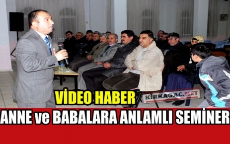 ANNE ve BABALARA ANLAMLI KONFERANS(VİDEO)