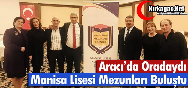 ARACI OKUL ARKADAŞLARIYLA BULUŞTU