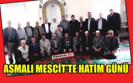 ASMALI MESCİT’TE HATİM GÜNÜ